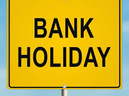 Bank Holiday today-