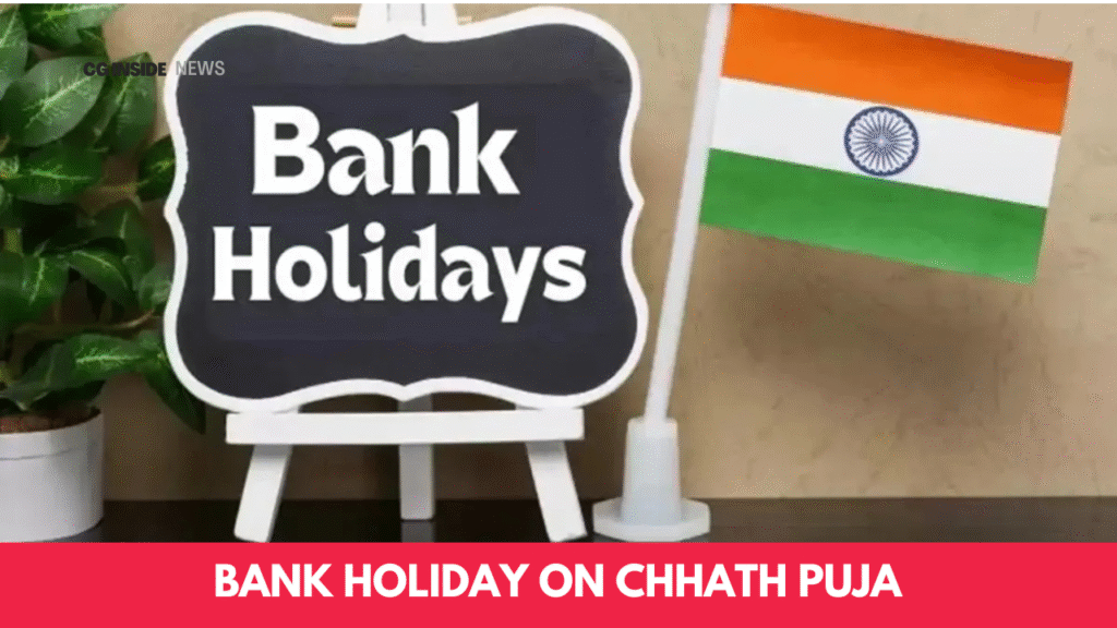 Bank Holiday on Chhath Puja