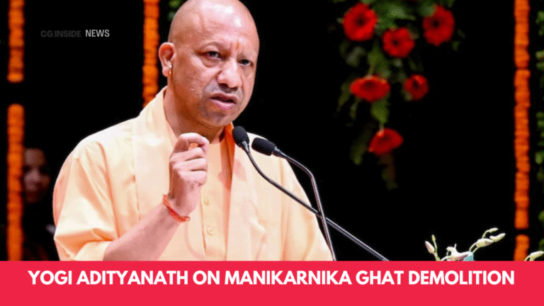 Yogi Adityanath On Manikarnika Ghat Demolition